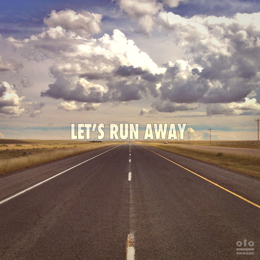 Let's Run Away - Download (MP3, WAV + Instrumental)